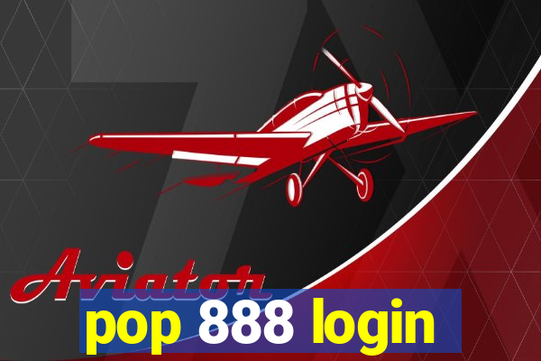 pop 888 login